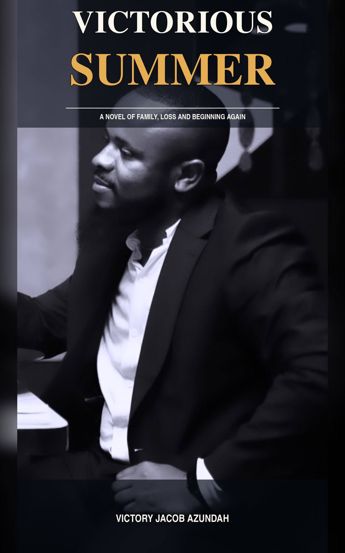 Front cover of Victorious Summer by Victory Jacob Azundah